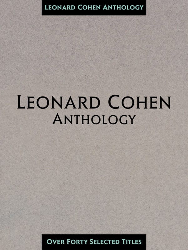 Leonard Cohen Anthology 40 Songs - Leonard Cohen - Partition