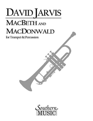 Macbeth and Macdonwald David Jarvis Partition Trompette