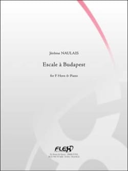 Escale à Budapest Jérôme Naulais Partition Cor