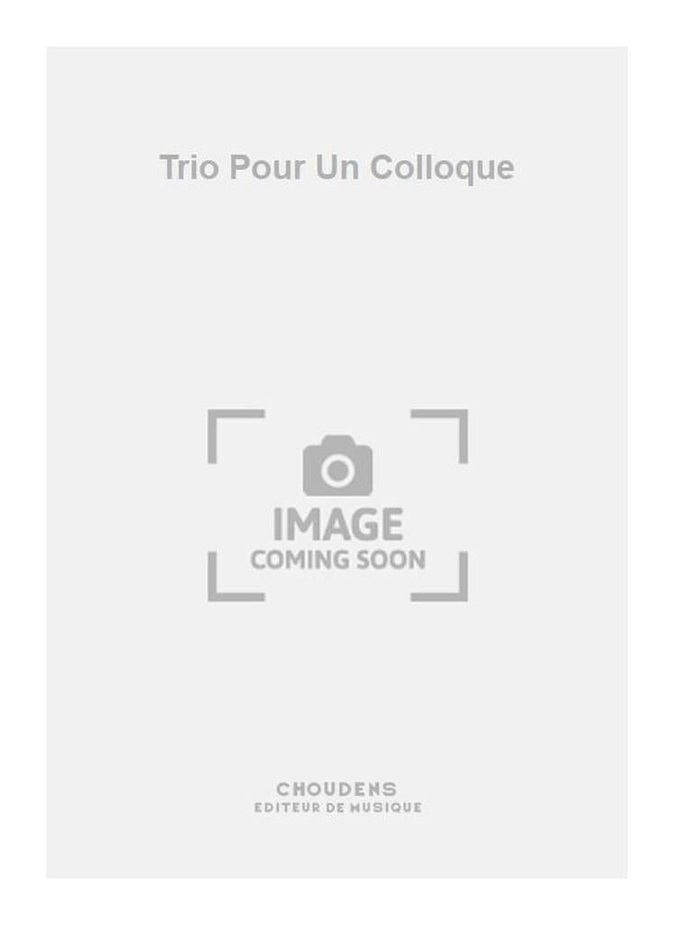 Trio Pour Un Colloque Georges Barboteu Partition Ensemble de cuivres