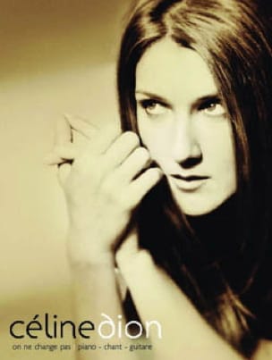 On ne change pas Céline Dion Partition Chanson française