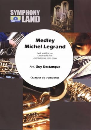 Medley Michel Legrand pour Quatuor de Trombones - Michel Legrand