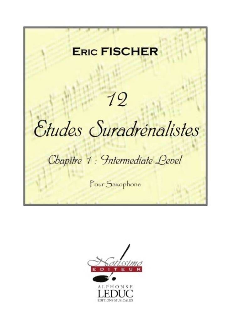 12 Etudes Suradrénalistes Chapitre 1: Intermediate Level