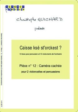 Caisse Ksé St'orckest ? Pièce N° 12 Caméra Cachée