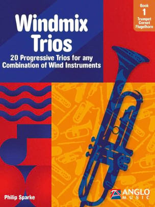 Windmix Trios Book 1- Trumpet, Cornet, Flugel Horn - Philip Sparke