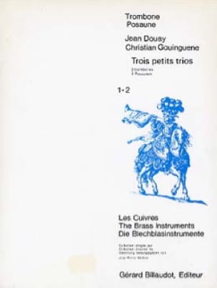 Trois Petits Trios Douay J. / Gouinguene C. Partition Trombone