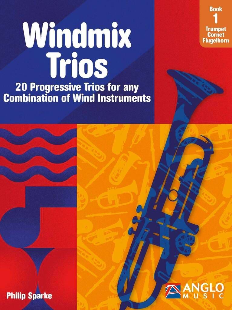 Windmix Trios Book 1- Trumpet, Cornet, Flugel Horn - Philip Sparke