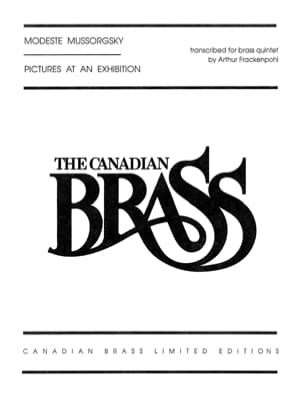 Pictures at an Exhibition - The Canadian Brass - MOUSSORGSKI