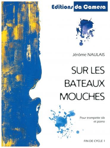 Sur les Bateaux Mouches Jérôme Naulais Partition Trompette