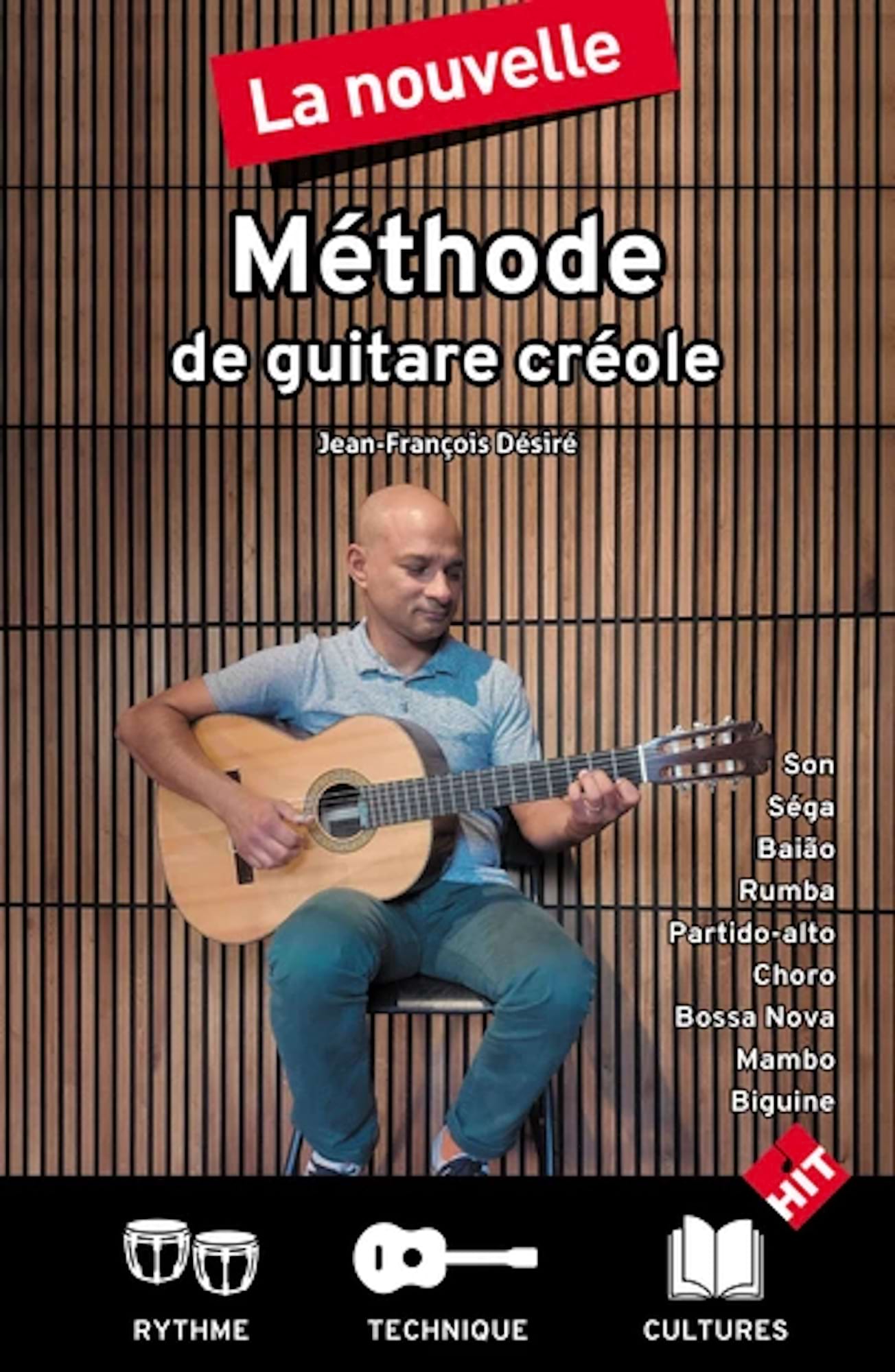 La nouvelle méthode de guitare créole - Jean-François Désiré