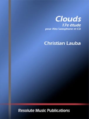 Clouds - 17ème Etude Christian Lauba Partition Saxophone