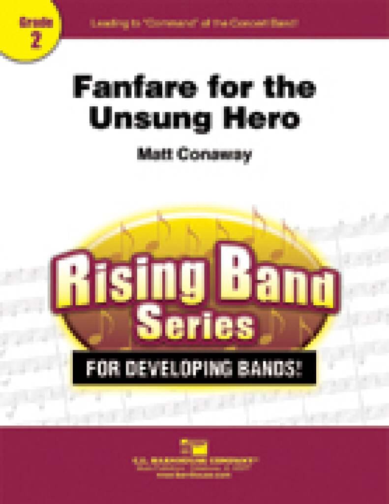 Fanfare for the Unsung Hero Matt Conaway Partition Ensembles, Bands