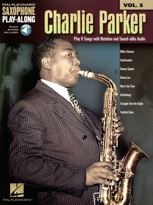 Saxophone Play-Along Volume 5 Charlie Parker - Charlie Parker