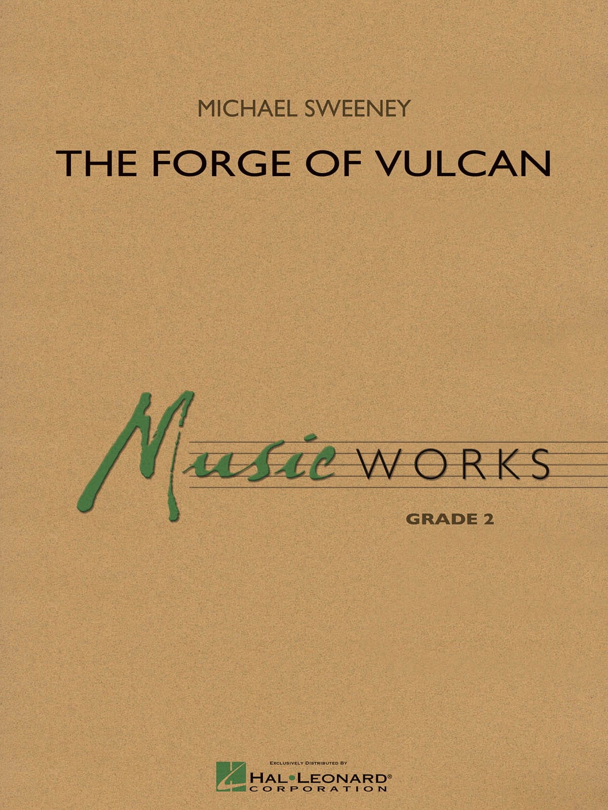 The Forge of Vulcan Michael Sweeney Partition ENSEMBLES, BANDS
