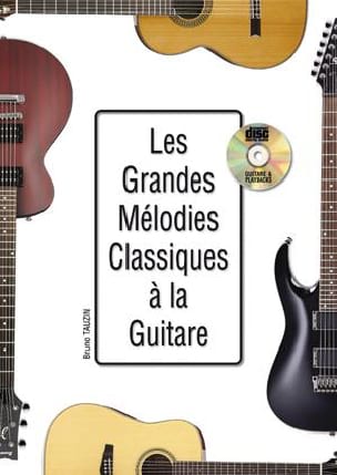 Les Grandes Mélodies Classiques à la Guitare - Bruno Tauzin