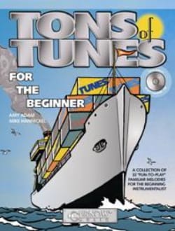 Tons Of Tunes For The Beginners - Adam Amy / Hannickel Mike