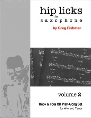 Hip Licks for Saxophone - Volume 2 Greg Fishman Partition Saxophone