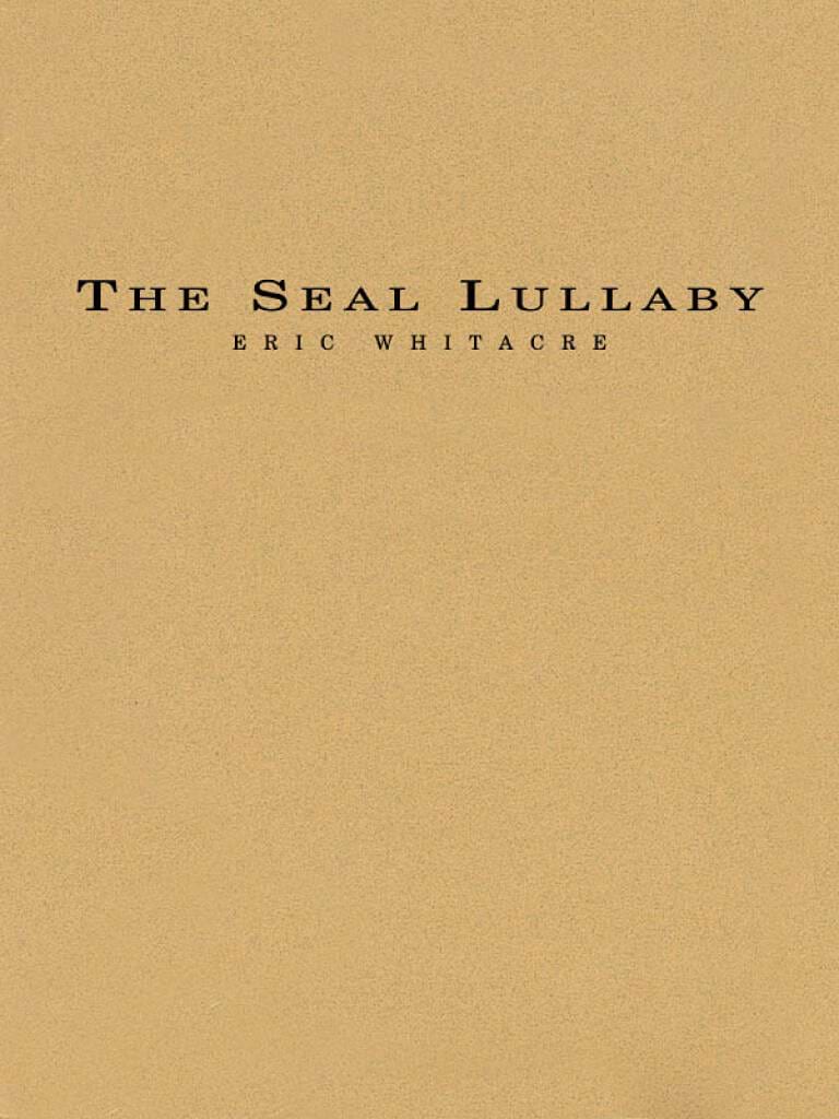 The Seal Lullaby Whitacre Eric Partition