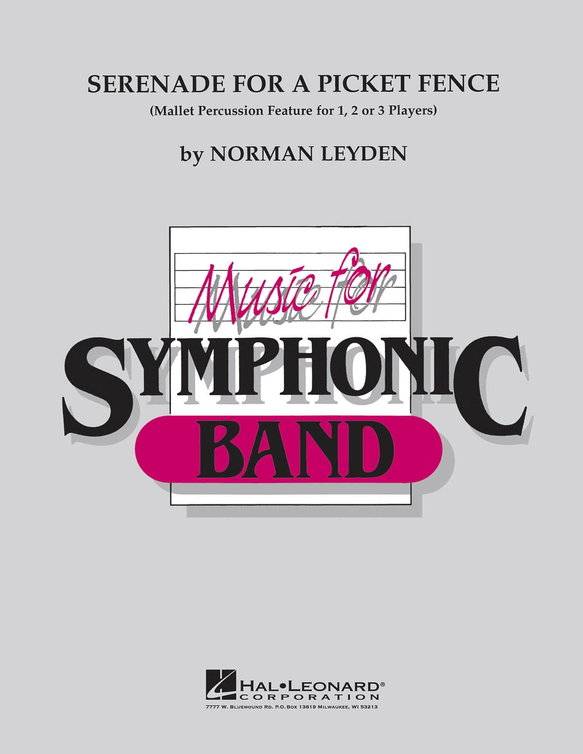 Serenade For A Picket Fence. Harmonie - Norman Leyden - Partition