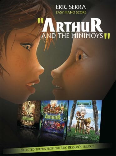Arthur And The Minimoys Eric Serra Partition Musique de film