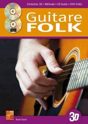 La Guitare Folk en 3D Bruno Tauzin Partition Guitare