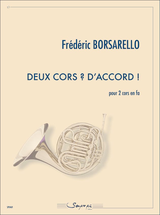 Deux Cors ? D'accord ! Frédéric Borsarello Partition Cor