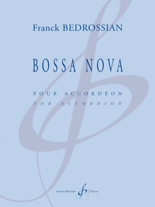 Bossa Nova Franck Bedrossian Partition Accordéon