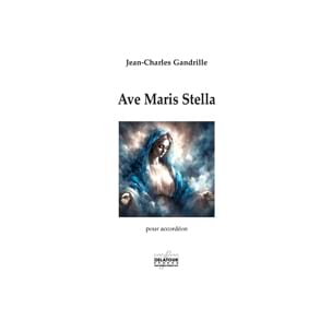 Ave Maris Stella Jean-Charles Gandrille Partition Accordéon