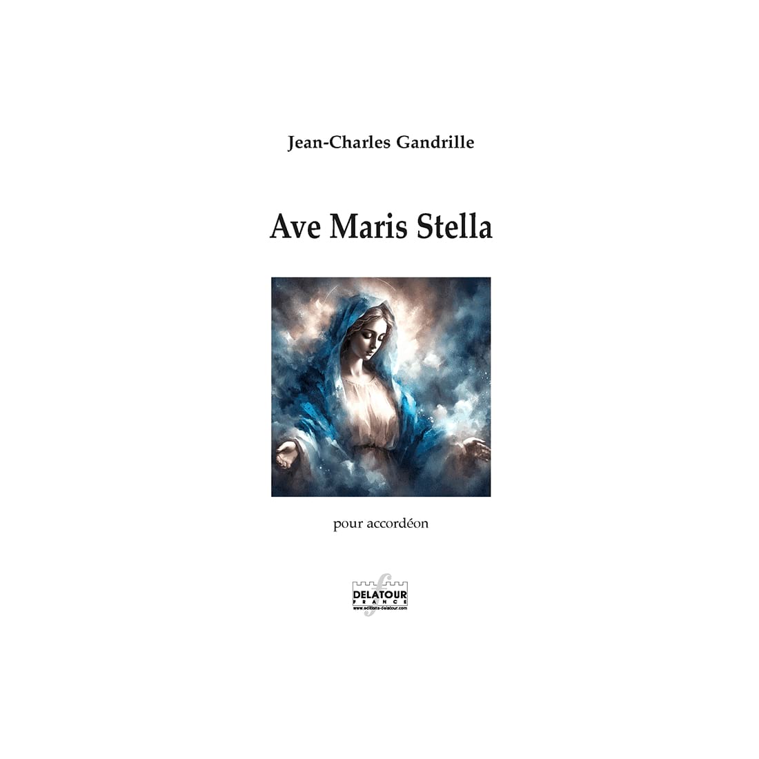 Ave Maris Stella Jean-Charles Gandrille Partition Accordéon