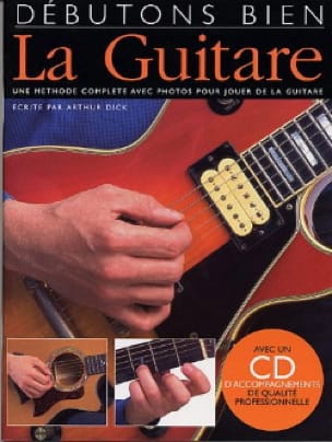 Débutons Bien la Guitare Arthur Dick Partition Guitare