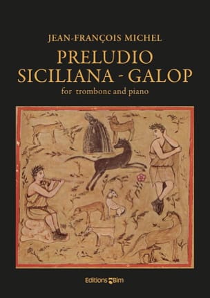 Preludio - Siciliana - Galop Jean-François Michel Partition Trombone