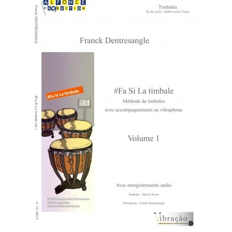 Fa Si La timbale - Vol. 1 Franck Dentresangle Partition Timbales