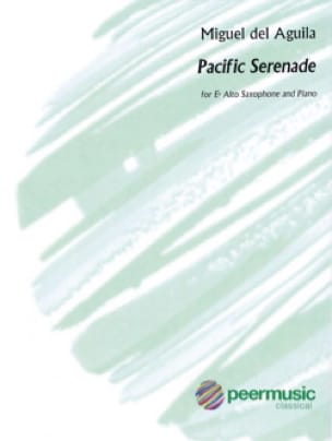 Pacific Serenade Miguel Del Aguila Partition Saxophone