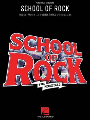 School of Rock - The Musical - Andrew Lloyd Webber - Partition