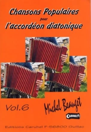 Chansons Populaires Pour L' Accordéon Diatonique Volume 6
