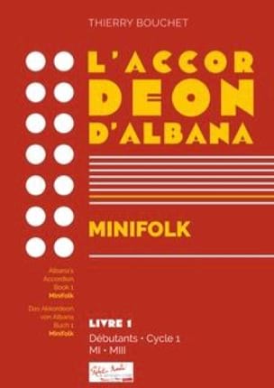 L'Accordéon d'Albana 1 - Minifolk Thierry Bouchet Partition Accordéon