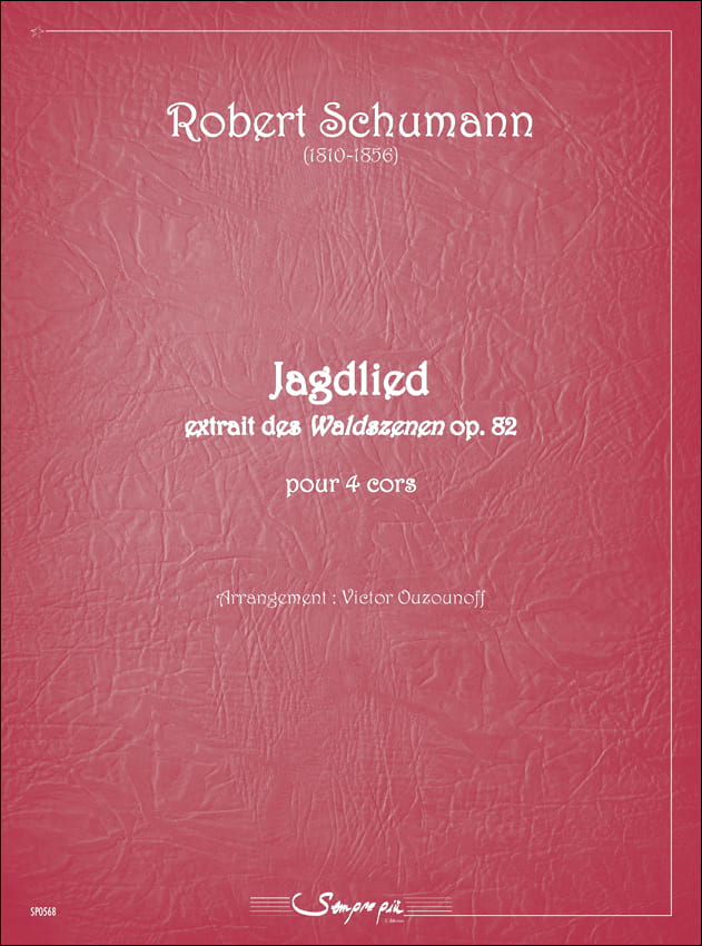 Jagdlied Robert Schumann Partition Cor