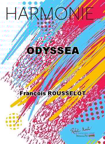Odyssea - Orchestre d'Harmonie - François Rousselot - Partition