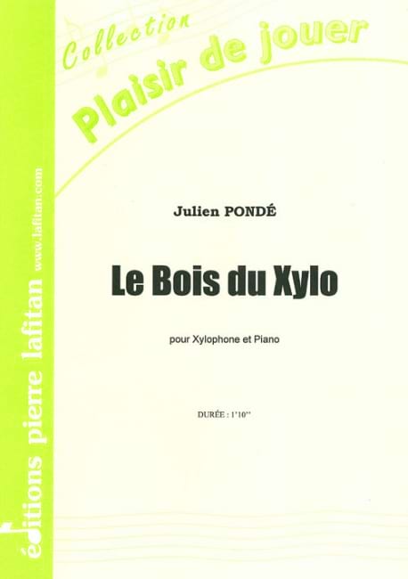 Le Bois du Xylo Julien Pondé Partition Xylophone