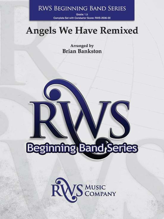 Angels We Have Remixed (c/b) Brian Bankston Partition