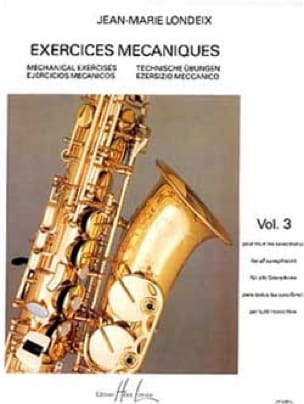 Exercices Mécaniques Volume 3 Jean-Marie Londeix Partition Saxophone