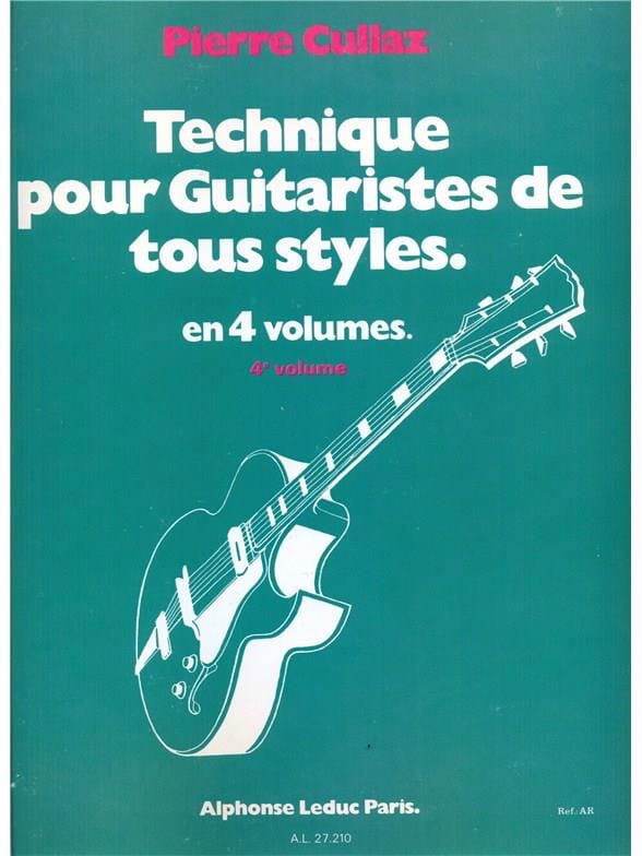 Technique Pour Guitaristes de Tous Styles Volume 4 - Pierre Cullaz
