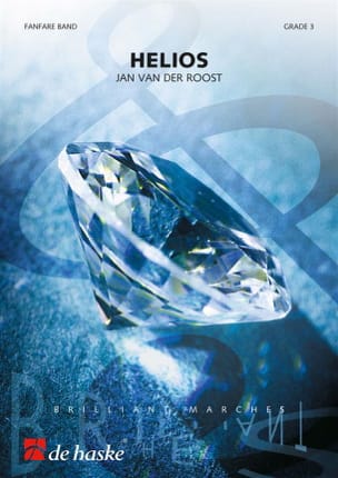 Helios. Fanfare Jan van der Roost Partition ENSEMBLES, BANDS