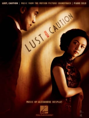 Lust Caution - Musique du Film - Alexandre Desplat - Partition