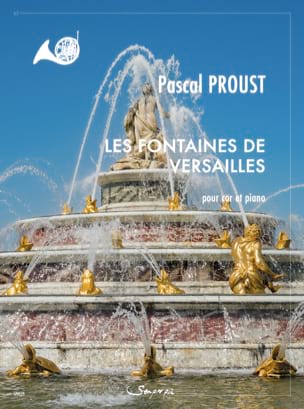 Les Fontaines de Versailles Pascal Proust Partition Cor