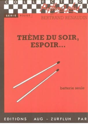 Thème du Soir, Espoir.... Bertrand Renaudin Partition Batterie