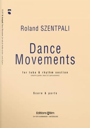 Dance Movements - Score And Parts Roland Szentpali Partition Tuba