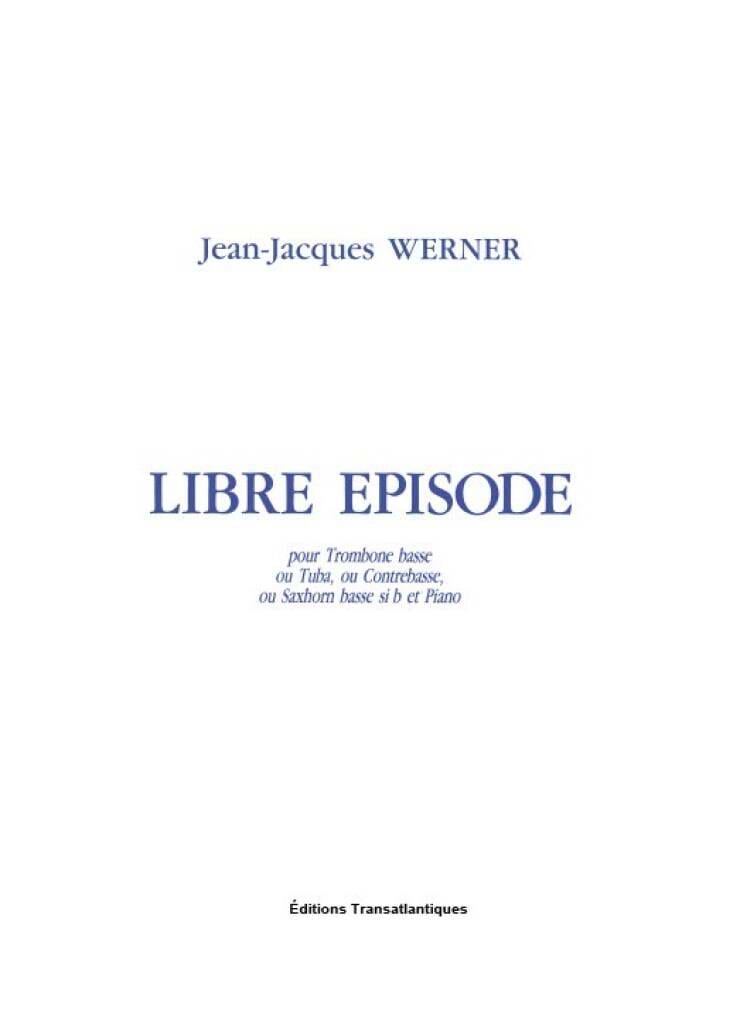 Libre Episode Jean-Jacques Werner Partition Trombone