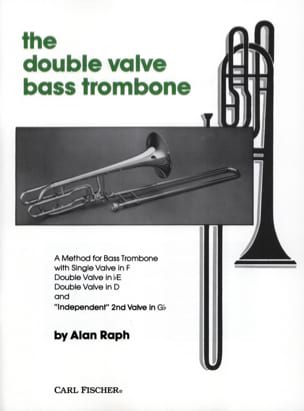 The Double Valve Bass Trombone Alan Raph Partition Trombone