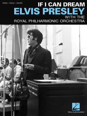 If I Can Dream - Elvis Presley with the Royal Philharmonic Orchestra